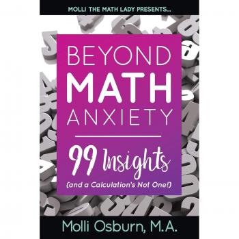 Beyond Math Anxiety: 99 Insights (and a Calculation's Not One!)