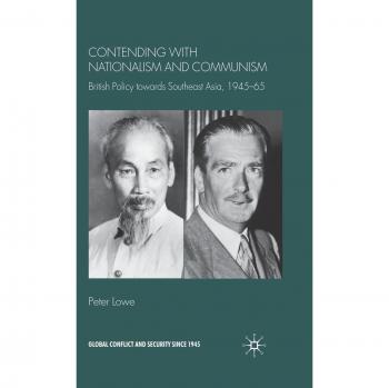 Contending With Nationalism and Communism, Global Conflict and Security Since 1945