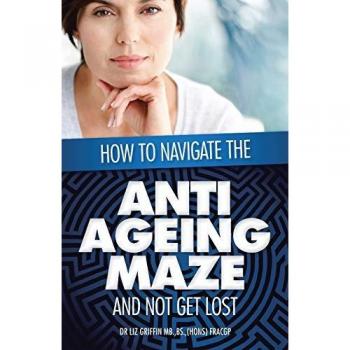 How to Navigate the Anti -Ageing Maze And Not Get Lost