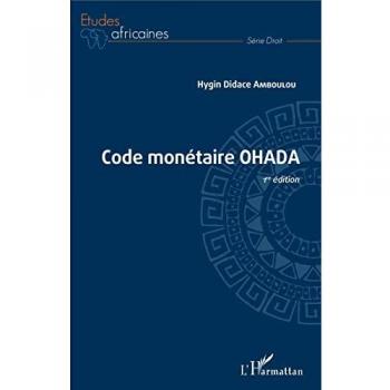 Code monétaire OHADA: 1re édition