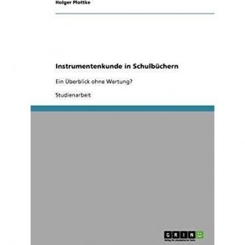 Instrumentenkunde in Schulbüchern: Ein Überblick ohne Wertung?