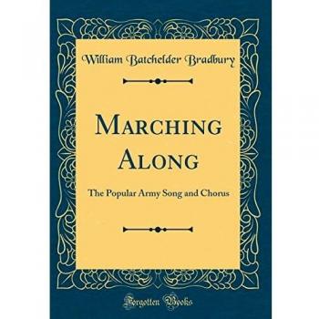Marching Along: The Popular Army Song and Chorus