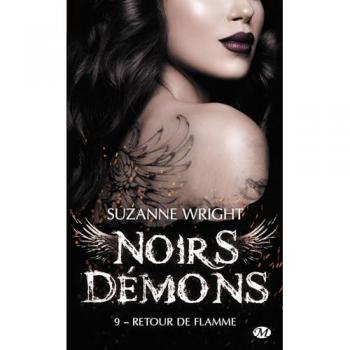 Noirs démons, T9 : Retour de flamme