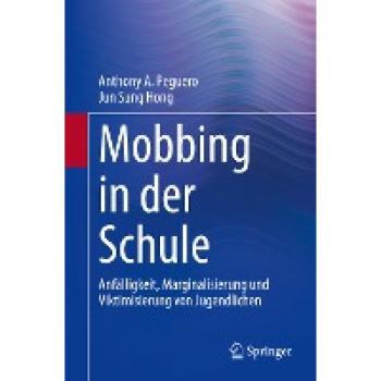 Mobbing in der Schule: Anfälligkeit, Marginalisierung und Viktimisierung von Jugendlichen (Springer Series on Child and Family Studies)