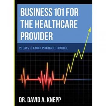 Business 101 for the Health Care Provider