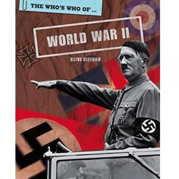 The Who's Who Of: World War II, Gifford, Clive