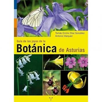 Guia Jde Las Joyas De La Botánica De Asturias [Livre en VO]