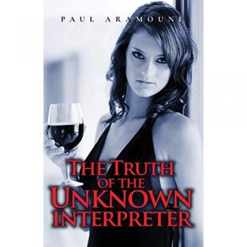 Aramouni, Paul: The Truth Of The Unknown Interpreter