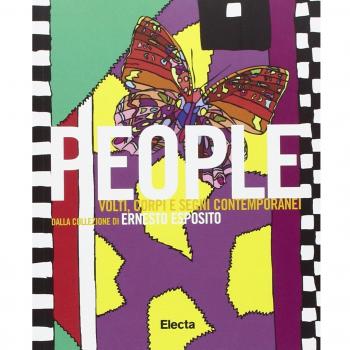 People. Volti, corpi e segni contemporanei dalla collezione di Ernesto Esposito. Catalogo della mostra