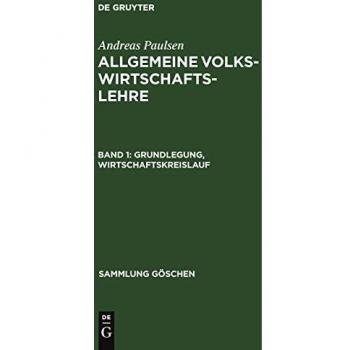 Allgemeine Volkswirtschaftslehre: Grundlegung, Wirtschaftskreislauf