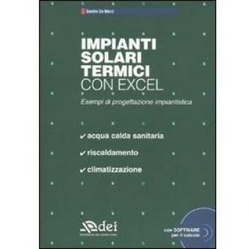 Impianti solari termici con excel. Esempi di progettazione urbanistica. Con CD-ROM
