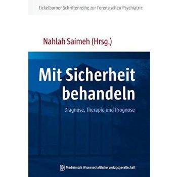 Mit Sicherheit behandeln: Diagnose, Therapie und Prognose