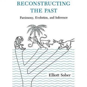 Elliott Sober Reconstructing The Past: Parsimony, Evolution And Inference (Bradford Books)