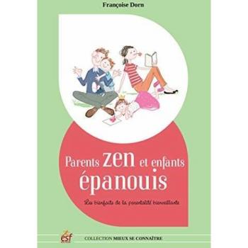 Parents zen et enfants épanouis : Les bienfaits de la parentalité positive