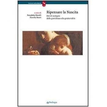 Ripensare la nascita. Reti di sostegno dalla gravidanza alla genitorialità