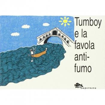 Tumboy e la favola anti-fumo