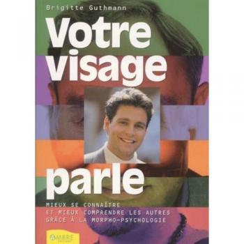 Votre visage parle