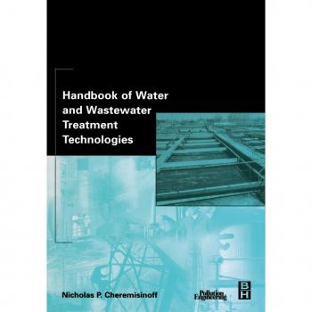 Handbook of Water and Wastewater Treatment Technologies