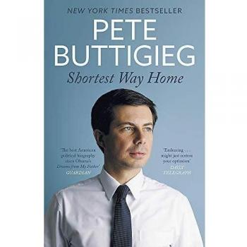 Shortest Way Home: One mayor's challenge and a model for America's future
