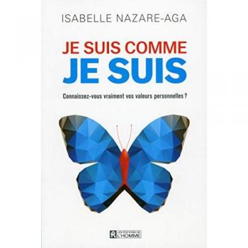 Je suis comme je suis : Connaissez-vous vraiment vos valeurs personnelles ?