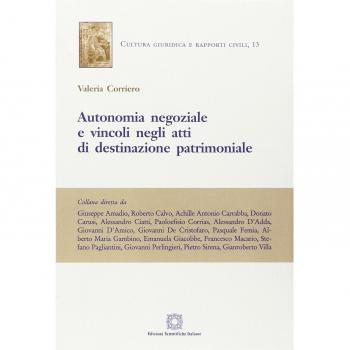 Autonomia negoziale e vincoli negli atti di destinazione patrimoniale