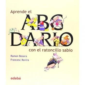 APRENDE EL ABECEDARIO CON EL RATONCILLO SABIO