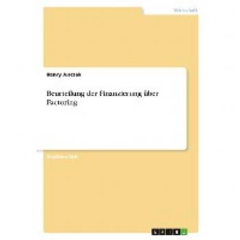 Beurteilung der Finanzierung über Factoring