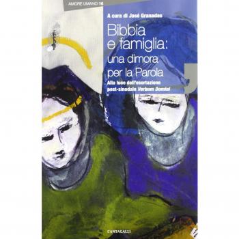 Bibbia e famiglia. Una dimora per la parola alla luce dell'esortazione post sinodale Verbum Domini