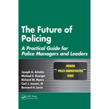 CRC Press I, LLC Future of Policing (Paperback)