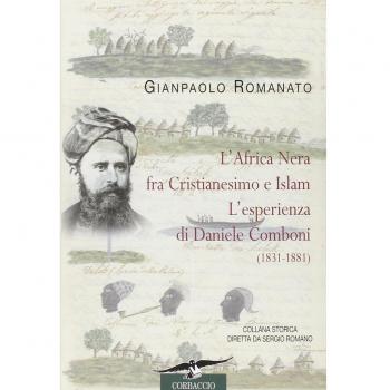 L'Africa Nera fra Cristianesimo e Islam. L'esperienza di Daniele Comboni