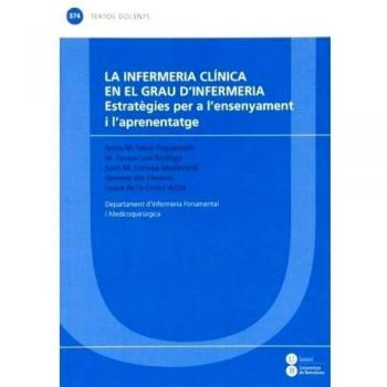 La infermeria clínica en el grau d'Infermeria: estratègies per a l'ensenyament i