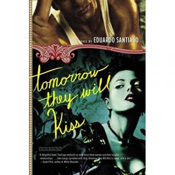 Tomorrow They Will Kiss: A Novel