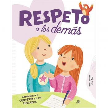 Respeto a los Demás: Aprendemos a Convivir y a Ser Educados (Tapa dura).