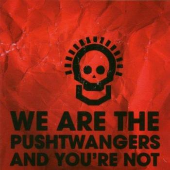 Pushtwangers : Un club exclusif