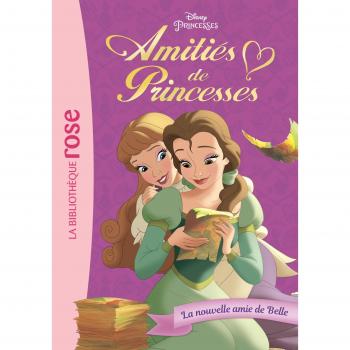 Amitiés de Princesses, Tome 1 : La nouvelle amie de Belle