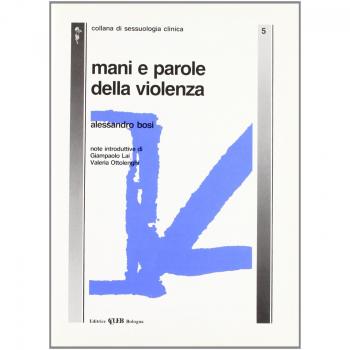 Mani e parole della violenza