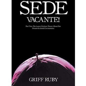 Sede Vacante!: Part Two: The Lumen Gentium Theory About Our Present Ecclesial Circumstance