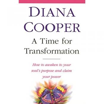 A Time For Transformation : How to awaken to your soul's purpose and claim your power