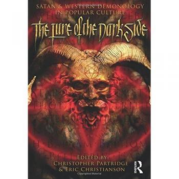 The Lure of the Dark Side: Satan and Western Demonology in Popular Culture
