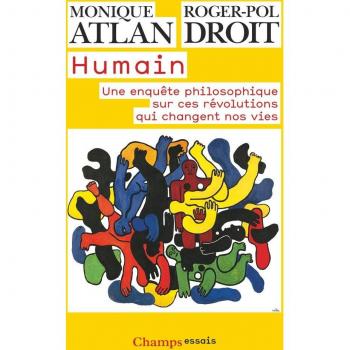 Humain une enquete philosophique