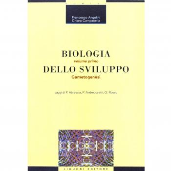 Biologia dello sviluppo. Gametogenesi