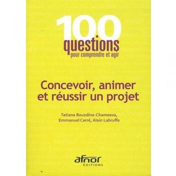 Concevoir, animer et réussir un projet