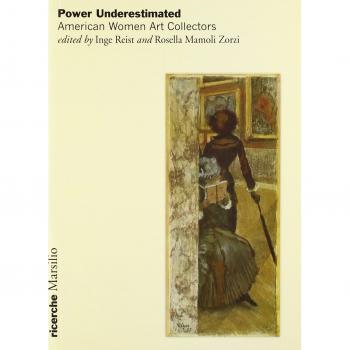 Power Underestimated. American Women Art Collectors