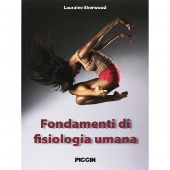 Fondamenti di fisiologia umana Lauralee Sherwood