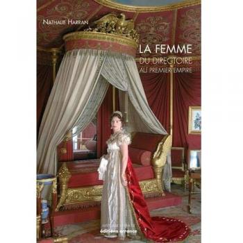 La Femme du Directoire au Ier Empire