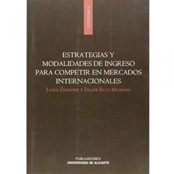 Estrategias y modalidades de ingreso para competir en mercados internacionales