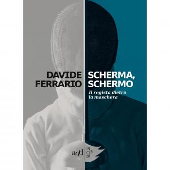 Scherma, schermo. Il regista dietro la maschera