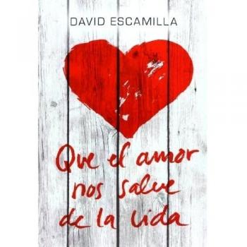 Que el amor nos salve de la vida