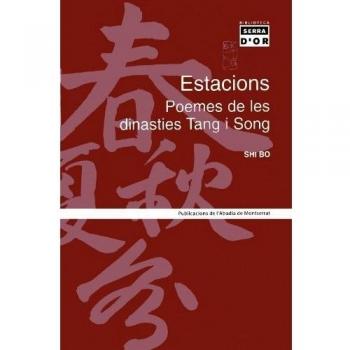 Estacions. Poemes de les dinasties Tang i Song