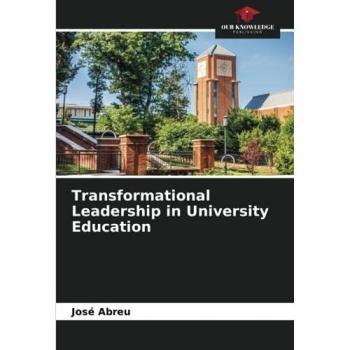Transformational Leadership in University Education